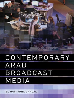cover image of Contemporary Arab Broadcast Media